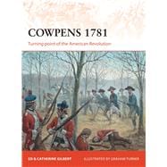 Cowpens 1781 Turning point of the American Revolution