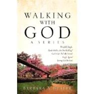 Walking With God, A Series: Painfully Single/Saudi Arabia, Are You Kidding?/God's Gift: Ted, My Firend/Single Again!