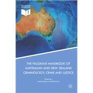 The Palgrave Handbook of Australian and New Zealand Criminology, Crime and Justice
