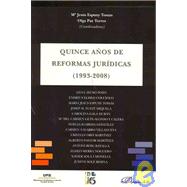 Quince anos de reformas juridicas (1993-2008) / Fifteen years of legal reforms (1993-2008)