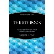 The ETF Book All You Need to Know About Exchange-Traded Funds