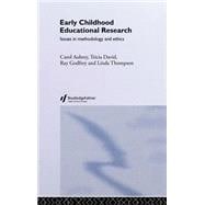 Early Childhood Educational Research: Issues in Methodology and Ethics