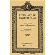 Reliquary of English Songs - Volume 1 Voice and Piano