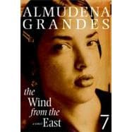 The Wind from the East A Novel