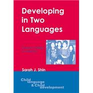 Developing in Two Languages Korean Children in America
