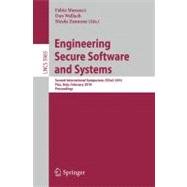 Engineering Secure Software and Systems : Second International Symposium, ESSoS 2010, Pisa, Italy, February 3-4, 2010, Proceedings