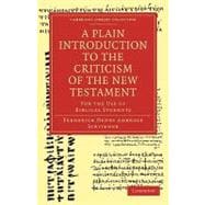 A Plain Introduction to the Criticism of the New Testament