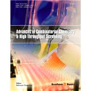 Advances in Combinatorial Chemistry & High Throughput Screening: Volume 1