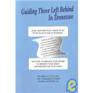 Guiding Those Left Behind in Tennesee : Legal and Practical Things You Need to Do