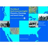 Atlas of North American English : Phonetics, Phonology and Sound Change