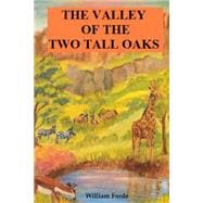 The Valley of the Two Tall Oaks