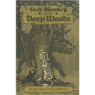 Sock Monkey into the Deep Woods