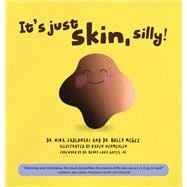 It's Just Skin, Silly! book cover, ISBN 9781733547468