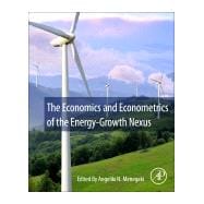 The Economics and Econometrics of the Energy-growth Nexus