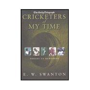 Cricketers of My Time Heroes to Remember