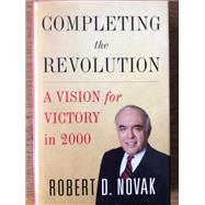 Completing the Revolution: A Vision for Victory in 2000