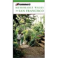 Frommer's<sup>®</sup> Memorable Walks in San Francisco, 5th Edition