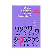 Whose Science? Whose Knowledge?
