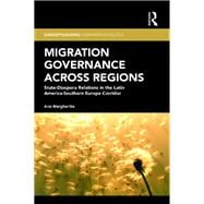 Migration Governance across Regions: State-Diaspora Relations in the Latin America-Southern Europe Corridor