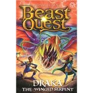 Beast Quest: Draka the Winged Serpent Series 29 Book 3 book cover, ISBN 9781408367469