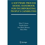 A Software Process Model Handbook for Incorporating People's Capabilities