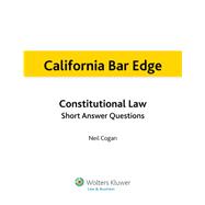 California Bar Edge: California Constitutional Law Short Answer Questions for the Bar Exam
