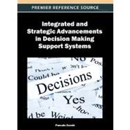 Integrated and Strategic Advancements in Decision Making Support Systems