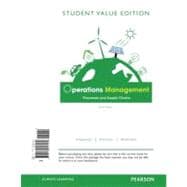 Operations Management Processes and Supply Chains, Student Value Edition