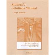 Student's Solutions Manual for Statistics Informed Decisions Using Data