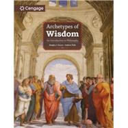 MindTap for Soccio/Fiala's Archetypes of Wisdom: An Introduction to Philosophy, 1 term Instant Access