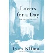 Lovers for a Day New and Collected Stories on Love
