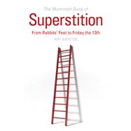 The Mammoth Book of Superstition