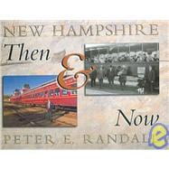 New Hampshire Then And Now