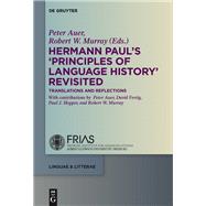 Hermann Paul's Principles of Language History Revisited,9783110347470