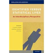 Identified versus Statistical Lives An Interdisciplinary Perspective