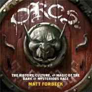 Orcs : The History, Culture, and Magic of the Dark and Mysterious Race