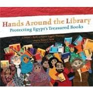 Hands Around the Library : Protecting Egypt's Treasured Books