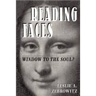 Reading Faces: Window To The Soul?