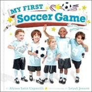 My First Soccer Game : A Book with Foldout Pages