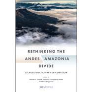 Rethinking the AndesAmazonia Divide