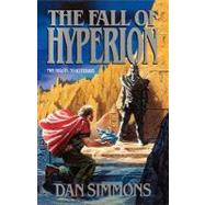The Fall of Hyperion A Novel
