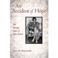 An Accident of Hope: The Therapy Tapes of Anne Sexton