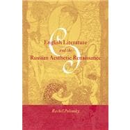 English Literature and the Russian Aesthetic Renaissance