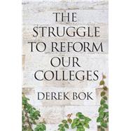 The Struggle to Reform Our Colleges