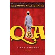 Q and A : A Novel
