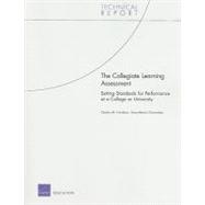 The Collegiate Learning Assessment Setting Standards for Performance at a College or University