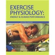 EXERCISE PHYSIOLOGY: Energy, and Human Performance, Selected Chapters