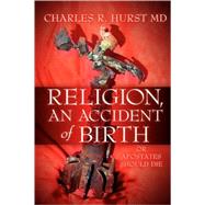 Religion, an Accident of Birth