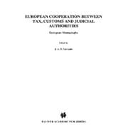 European Cooperation Between Tax Customs and Judicial Authorities