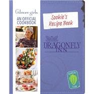 Sookie's Recipe Book: Gilmore Girls: An Official Cookbook